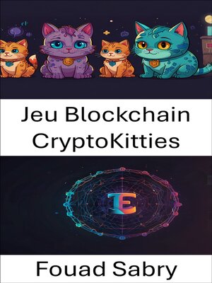 cover image of Jeu Blockchain CryptoKitties